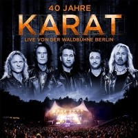 2-CD 40 Jahre Karat - live von der Waldbühne