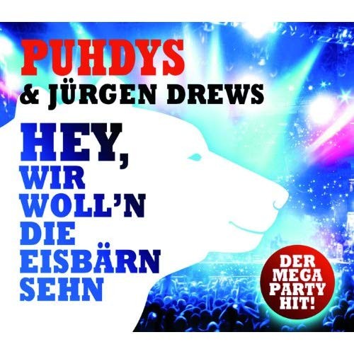 Si-CD Hey, wir woll´n die Eisbärn sehn (feat. Jürgen Drews)