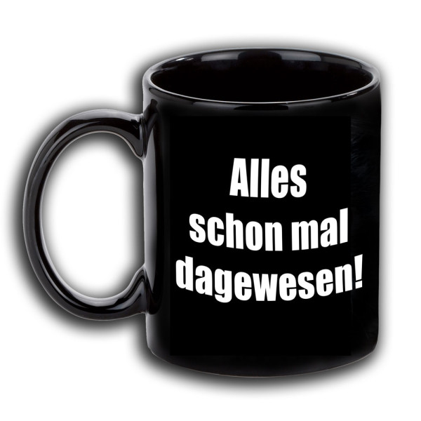 Tasse Alles schon mal dagewesen